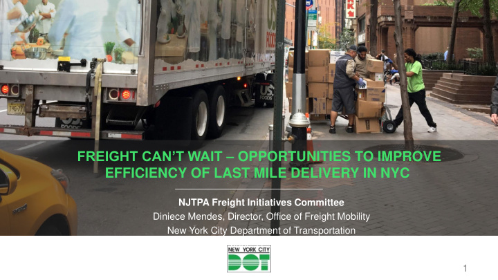freight can t wait opportunities to improve efficiency of