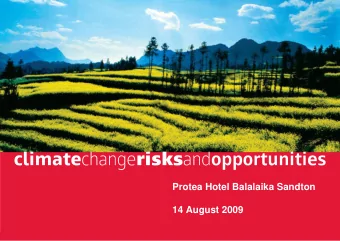 Protea Hotel Balalaika Sandton  14 August 2009  Climate Change Risks and Opportunities for the