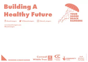 Building A  Healthy Future  @beachrangers  @YSbeachrangers  @beach_rangers  @beachrangers