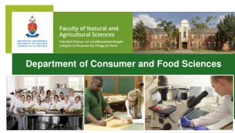 Department of Consumer and Food Sciences  Programmes offered:  B Cons Sci Clothing Retail