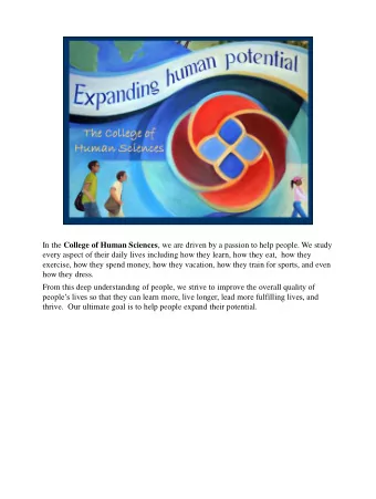 how they dress.  From this deep understanding of people, we strive to improve the overall quality