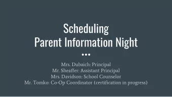 Parent Information Night  Mrs. Dubaich: Principal  Mr. Sheaffer: Assistant Principal  Mrs.