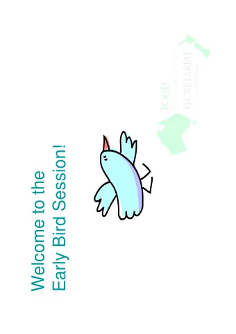 Early Bird Session!  Welcome to the  What we will cover this morning   How does food policy