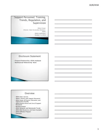 10/8/2018  Eileen Crowe  Director, State Association Relations  ASHA  OSHA Conference  October 13,