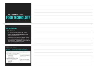 FOOD TECHNOLOGY  THE EXAMINATION  KNOW YOUR METALANGUAGE  HSC markers look for:  Your