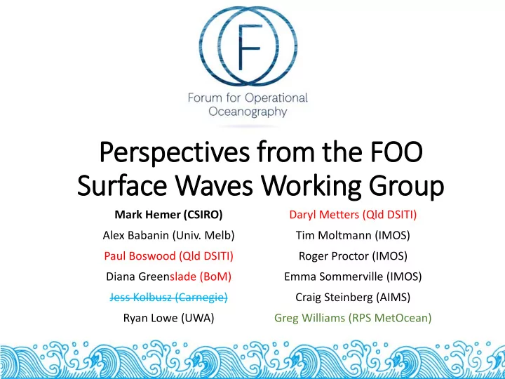 perspec ectives es from om t the foo surf rface waves