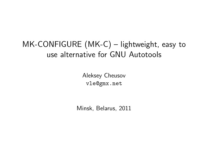 mk configure mk c lightweight easy to use alternative for
