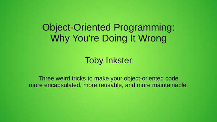 object oriented programming why you re doing it wrong