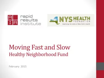 Moving Fast and Slow  Healthy Neighborhood Fund  February  2015  Fortification of Oil in Kenya