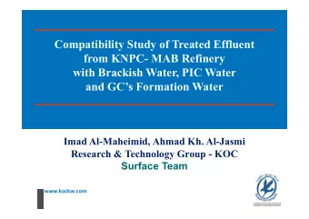 Compatibility Study of Treated Effluent  from KNPC- MAB Refinery  with Brackish Water, PIC Water