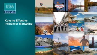 Keys to Effective  Influencer Marketing  Mark Lapidus  Sr. Director, Digital Development  BRAND USA