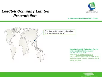 Presentation  A Professional Display Solution Provider  Operation center locates in Shenzhen,