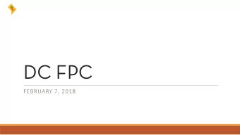 DC FPC  FEBRUARY 7, 2018  Agenda  Welcome &amp; Introductions  Updates from Director Cidlowski