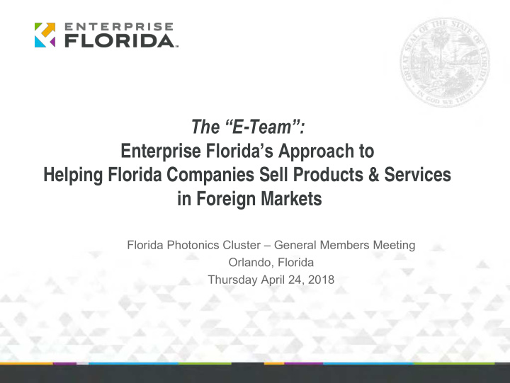 the e team enterprise florida s approach to helping