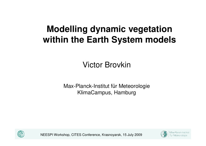 modelling dynamic vegetation within the earth system