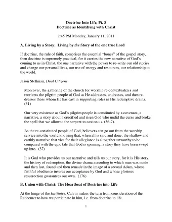 Doctrine Into Life, Pt. 3  Doctrine as Identifying with Christ  2:45 PM Monday, January 11, 2011 A.
