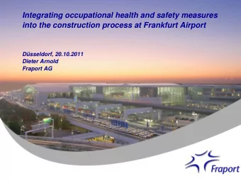 Integrating occupational health and safety measures  into the construction process at Frankfurt