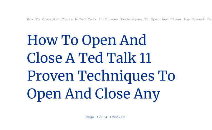 how to open and close a ted talk 11 proven techniques to
