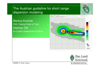 The Austrian guideline for short range  dispersion modeling  Markus Kuntner  ESA, Federal State of
