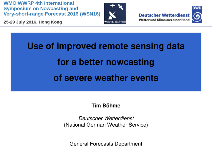 use of improved remote sensing data for a better