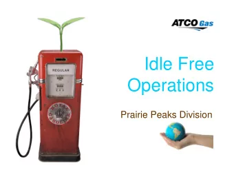 Idle Free  Operations  Prairie Peaks Division The Idling Team  Kyla Therrien