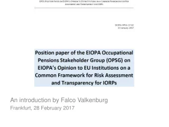 An introduction by Falco Valkenburg  Frankfurt, 28 February 2017  Supportive of sound risk