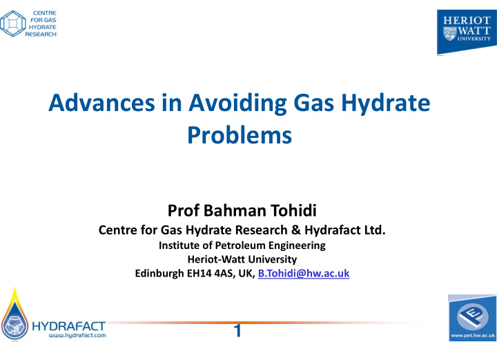 advances in avoiding gas hydrate problems