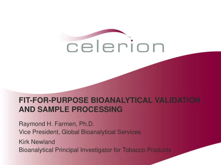 fit for purpose bioanalytical validation and sample