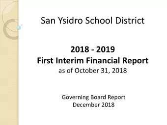 San Ysidro School District  2018 - 2019  First Interim Financial Report  as of October 31, 2018