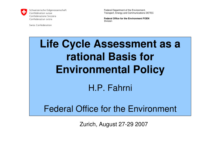life cycle assessment as a rational basis for