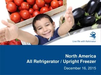 North America  All Refrigerator / Upright Freezer  December 16, 2015  1  581 L Top Mount