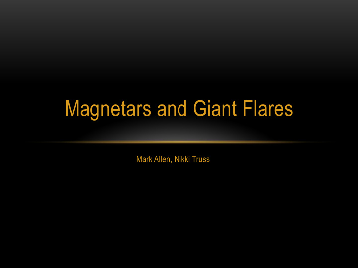 magnetars and giant flares