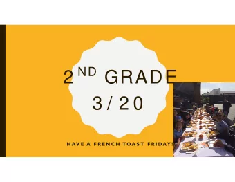 2 ND GRADE  3 / 2 0  H AV E  A  F R E N C H  TO A S T  F R I DAY !  RELI GI ON  8:00-9:00