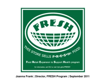 Joanna Frank | Director, FRESH Program | September 2011 Supermarket Needs Index (SNI)  2009