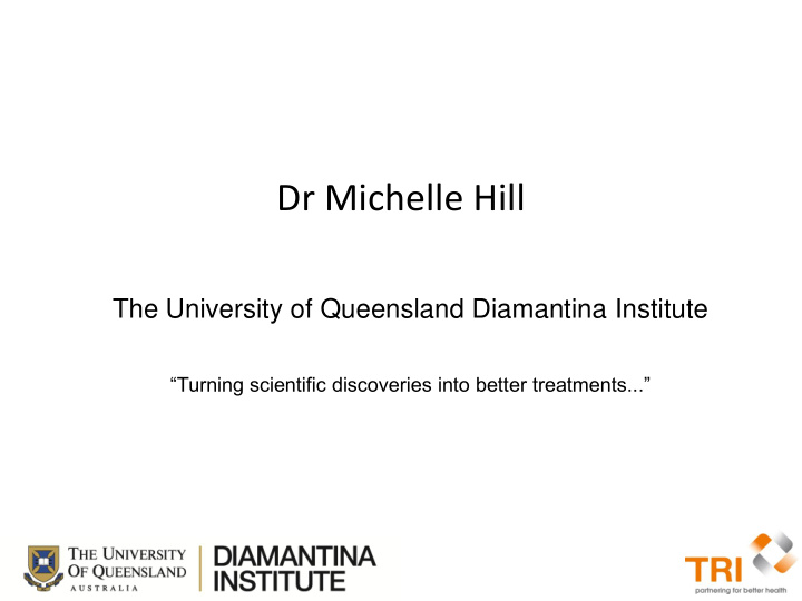 the university of queensland diamantina institute turning