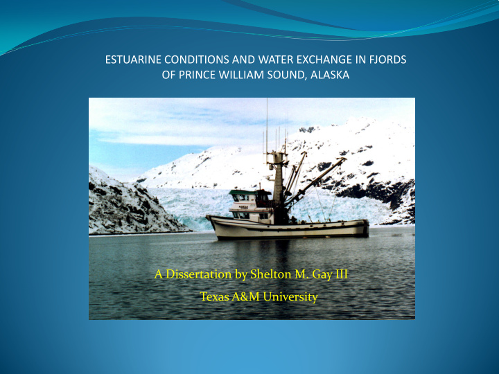 estuarine conditions and water exchange in fjords of