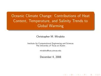 Oceanic Climate Change: Contributions of Heat  Content, Temperature, and Salinity Trends to  Global