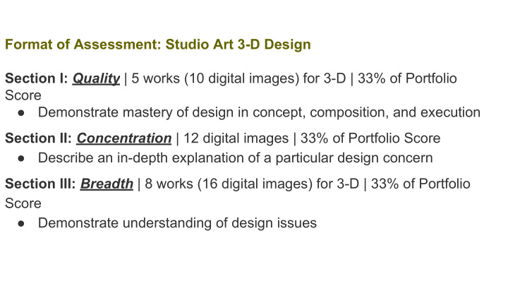 format of assessment studio art 3 d design section i
