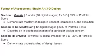 Format of Assessment: Studio Art 3-D Design Section I: Quality | 5 works (10 digital images) for