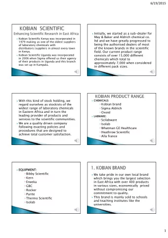 6/19/2015  Initially, we started as a sub-dealer for  May &amp; Baker and Aldrich chemical co.