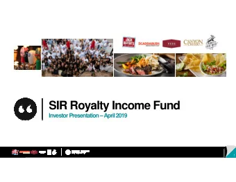 SIR Royalty Income Fund  Investor Presentation April 2019  1  Forward-Looking Information /