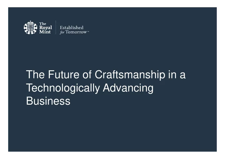 the future of craftsmanship in a technologically