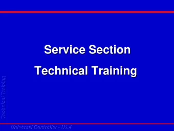 Service Section  Service Section  Technical Training  Technical Training  Technical Training