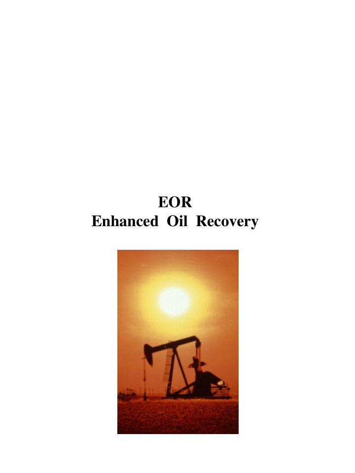 eor enhanced oil recovery assets in the ground