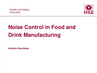 Drink Manufacturing  Andrew Hounslea  Contents  Basic Noise Control  Source  Path
