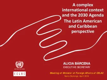 A complex  international context  and the 2030 Agenda  The Latin American  and Caribbean