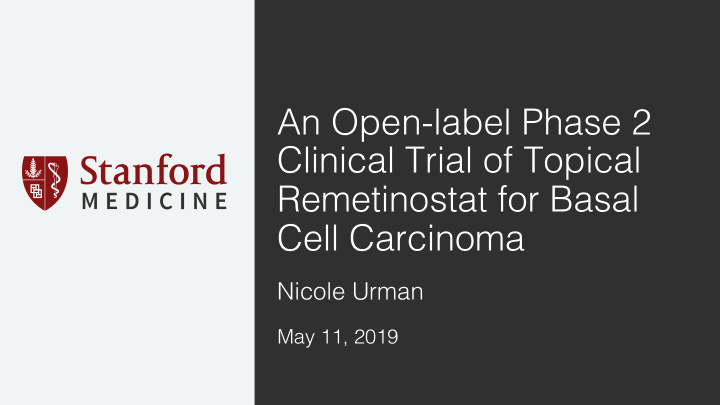 an open label phase 2 clinical trial of topical