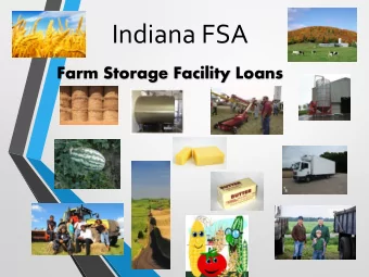 Indiana FSA  Farm Storage Facility Loans  1  Farm Storage Facility Loan  The FSFL program provides
