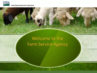 Welcome to the  Farm Service Agency  What is the Farm Service Agency  The Farm Service Agency (FSA)