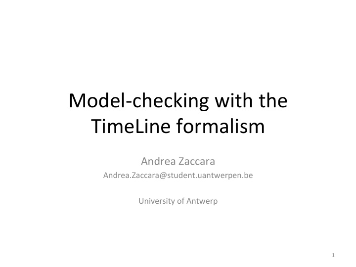 model checking with the timeline formalism